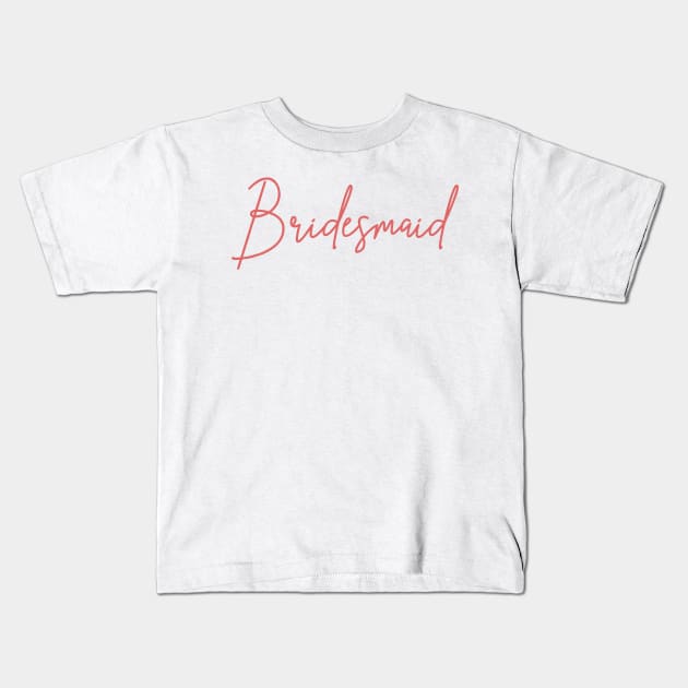 Bridesmaid Rose Script Kids T-Shirt by cre8tive-liv